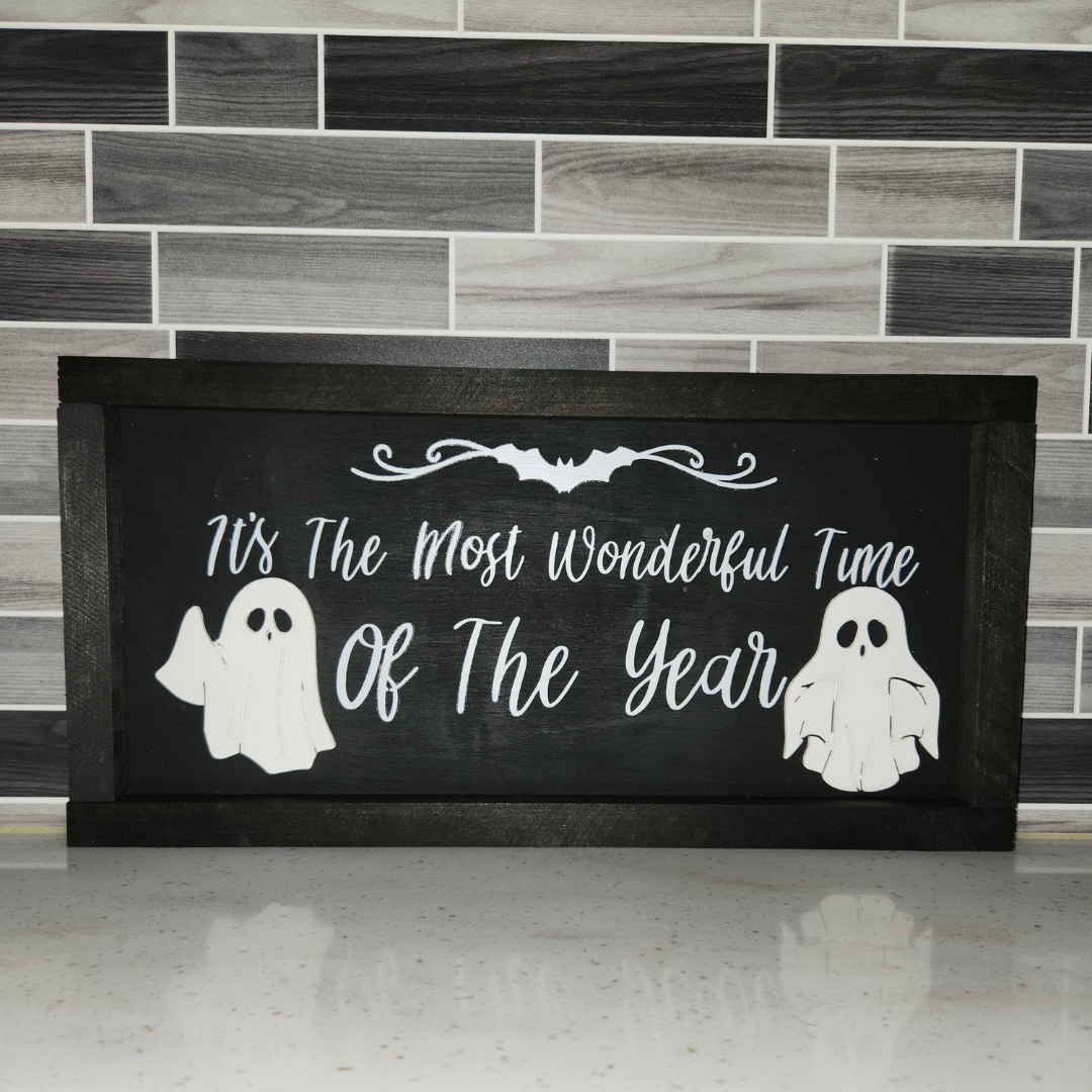 It's The Most Wonderful Time Of The Year Ghost Halloween Sign